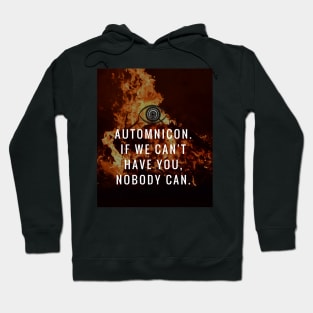 Automnicon. If We Can't Have You... Hoodie